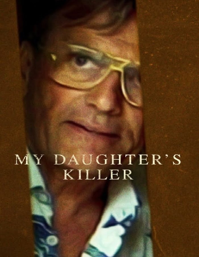 ดูหนัง My Daughter s Killer (2022)