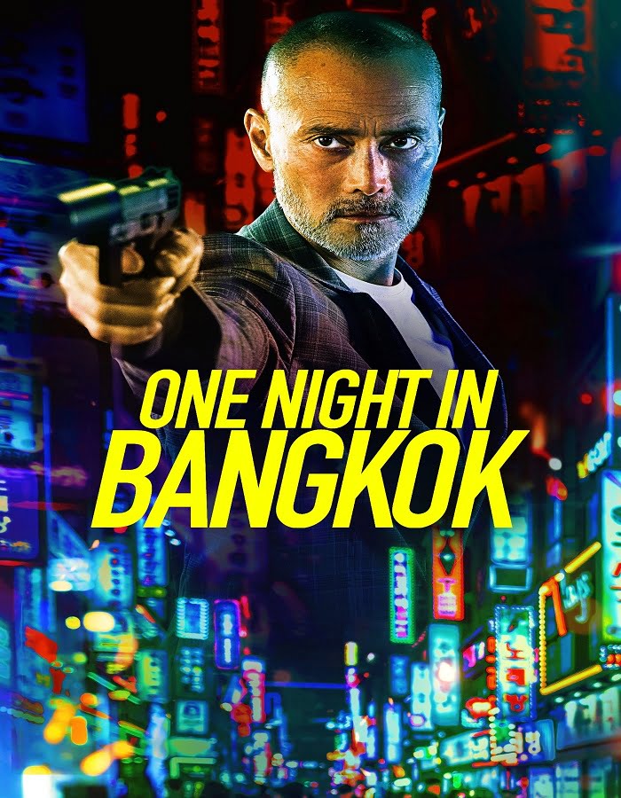 ดูหนัง One Night in Bangkok (2020)