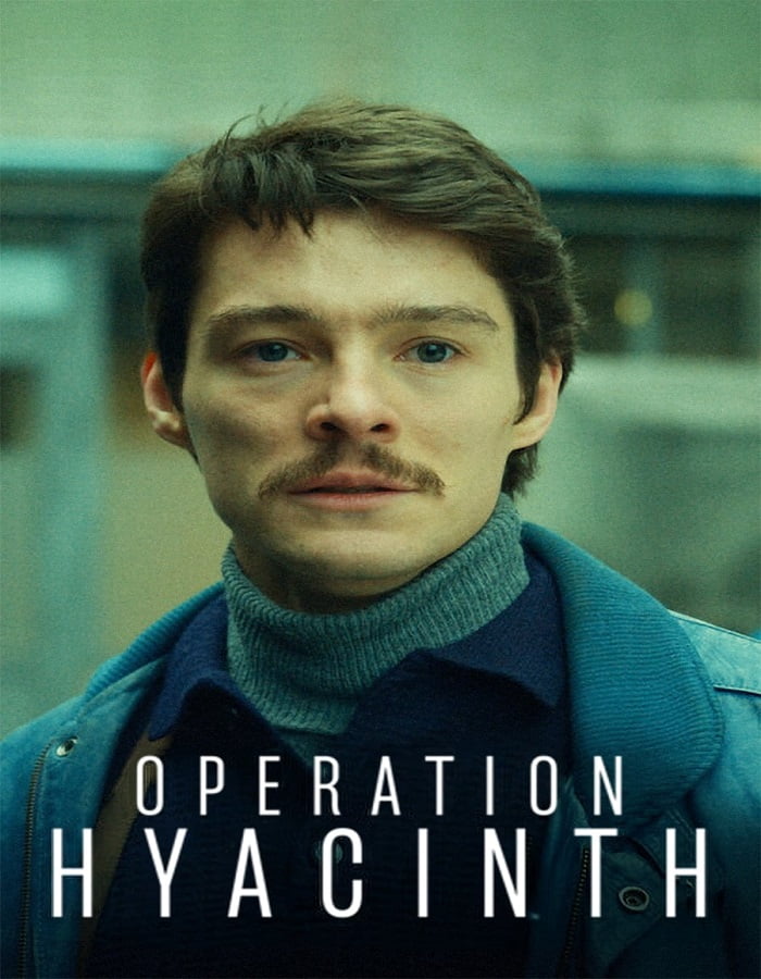 ดูหนัง Operation Hyacinth (2021) ปฏิบัติการไฮยาซินธ์