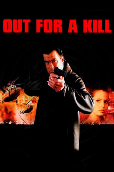 ดูหนังออนไลน์ Out for a Kill (2003) หมายหัวฆ่าล่าหักแค้น