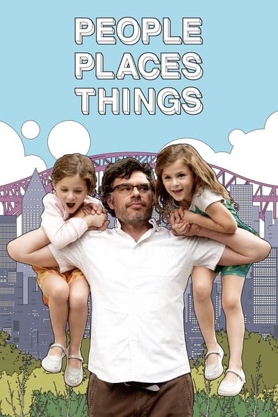 ดูหนังออนไลน์ People Places Things (2015) หัวใจว้าวุ่น คุณพ่อเลี้ยงเดี่ยว