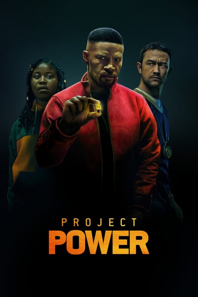 ดูหนัง Project Power (2020) โปรเจคท์ พาวเวอร์ พลังลับพลังฮีโร่