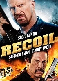 ดูหนังออนไลน์ Recoil (2011) แค้นต่อแค้น ดับเดนคน