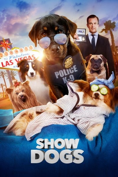 ดูหนัง Show Dogs (2018) โชว์ด็อก