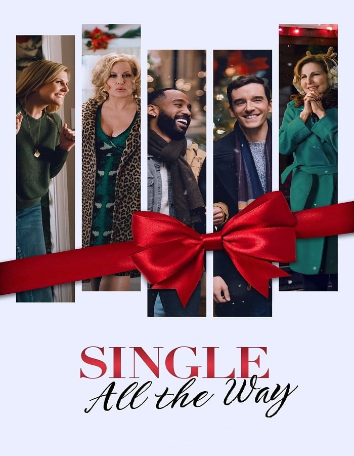 ดูหนังออนไลน์ Single All the Way (2021) ซิงเกิ้ล ออล เดอะ เวย์