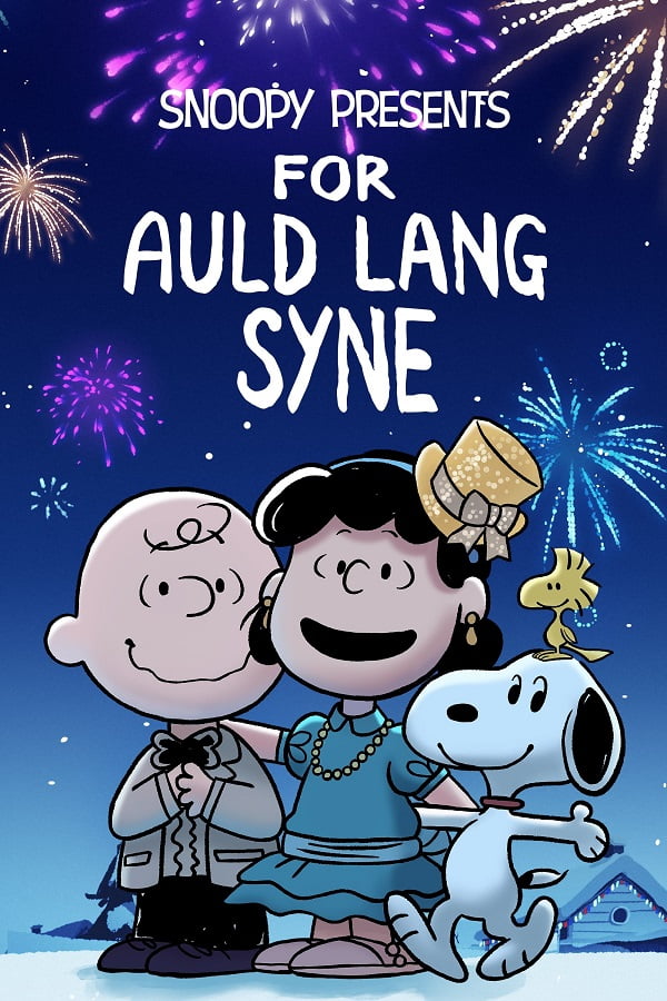 ดูหนัง Snoopy Presents: For Auld Lang Syne (2021)