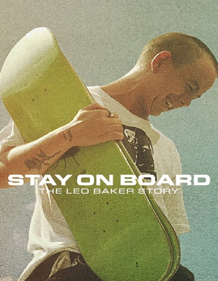 ดูหนัง Stay on Board: The Leo Baker Story (2022)