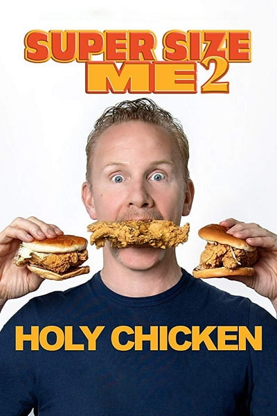 ดูหนัง Super Size Me 2: Holy Chicken! (2017)