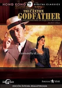 ดูหนังออนไลน์ The Canton Godfather (1989) เจ้าพ่อกวางตุ้ง