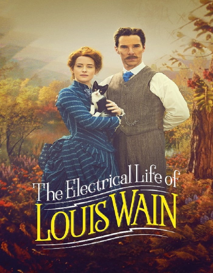 ดูหนังออนไลน์ The Electrical Life of Louis Wain (2021) ชีวิตสุดโลดแล่นของหลุยส์ เวน