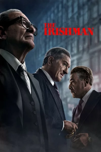 ดูหนังออนไลน์ฟรี The Irishman (2019) คนใหญ่ไอริช