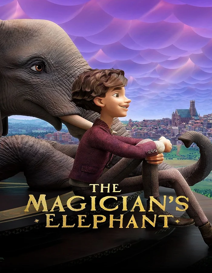 ดูหนัง The Magician’s Elephant (2023) มนตร์คาถากับช้างวิเศษ