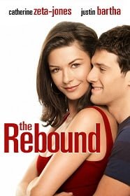 ดูหนังออนไลน์ The Rebound (2009) เผลอใจใส่เกียร์ รีบาวด์