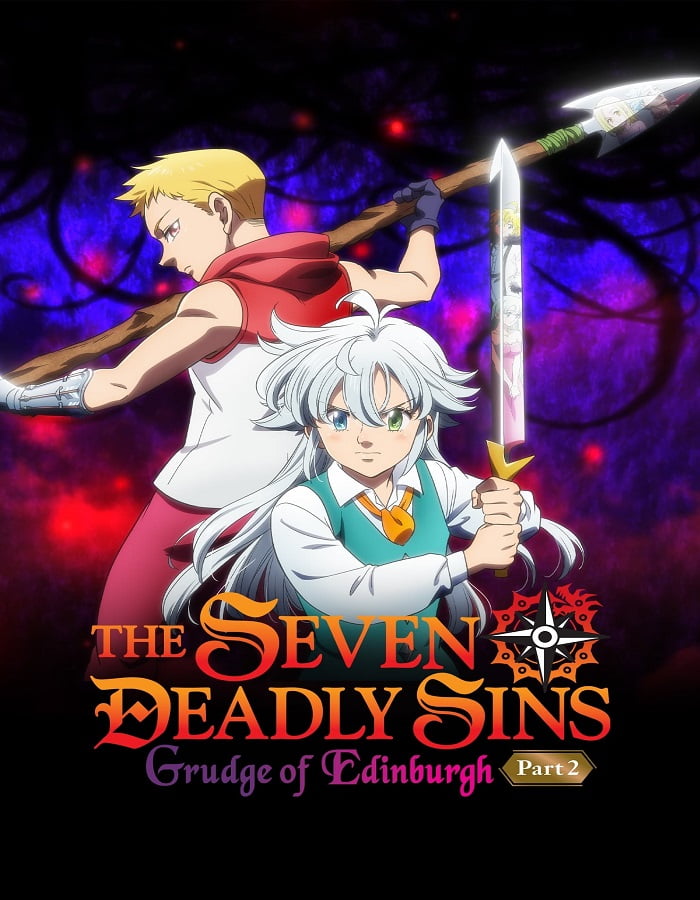 ดูหนัง The Seven Deadly Sins Grudge of Edinburgh Part 2 (2023) ศึกตำนาน 7 อัศวิน แค้นเอดินเบอระ ภาค 2