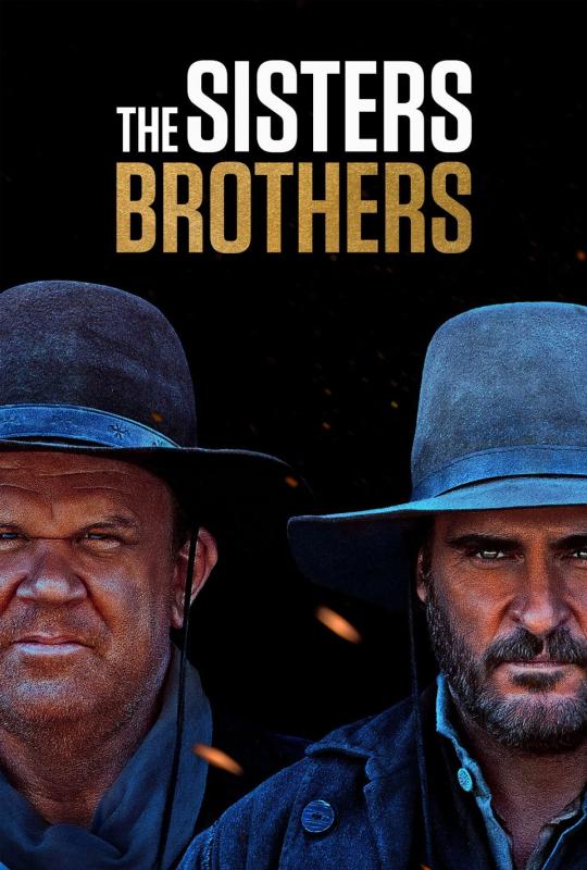 ดูหนัง The Sisters Brothers (2018) พี่น้องนักฆ่า นามว่าซิสเตอร์