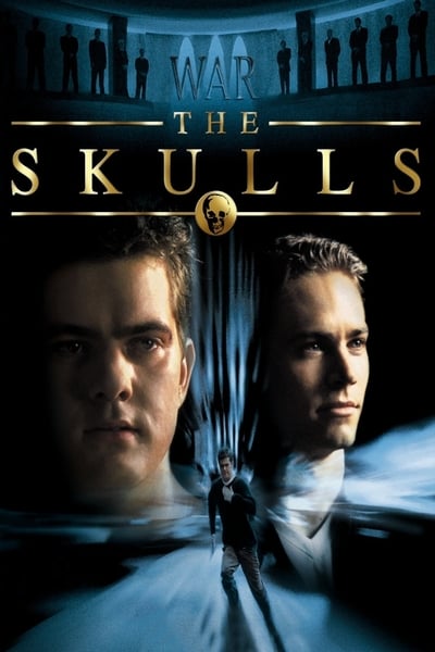 ดูหนังออนไลน์ฟรี The Skulls (2000) องค์กรลับกระโหลก