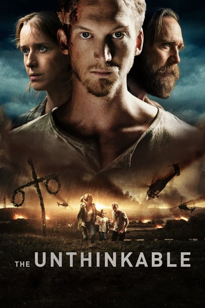 ดูหนัง The Unthinkable (2018) อุบัติการณ์ลับถล่มโลก