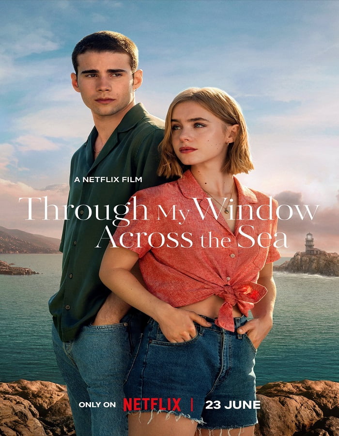 ดูหนัง Through My Window Across the Sea (2023) รักผ่านหน้าต่าง หัวใจข้ามทะเล