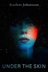 ดูหนังออนไลน์ Under The Skin (2013) สวย สูบ มนุษย์