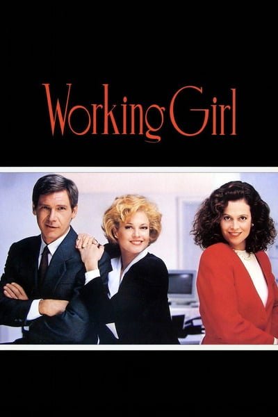 ดูหนังออนไลน์ Working Girl (1988) เวิร์คกิ้ง เกิร์ล หัวใจเธอไม่แพ้